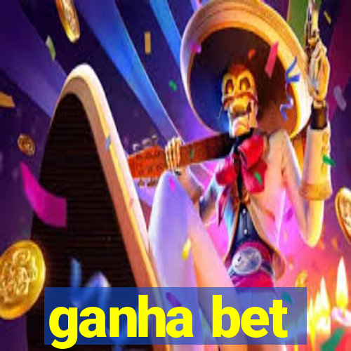 ganha bet